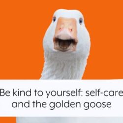 be-kind-to-yourself-self-care-and-the-golden-goose