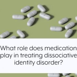 what-role-does-medication-play-in-treating-dissociative-identity-disorder