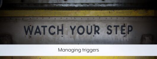 Managing triggers