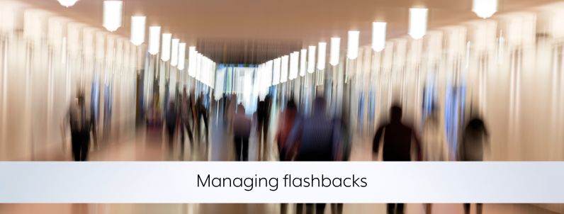 Managing flashbacks | Carolyn Spring