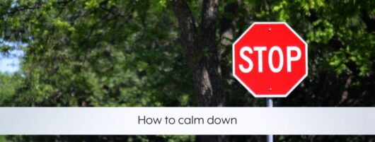 How to calm down