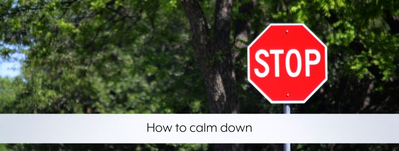 How to calm down