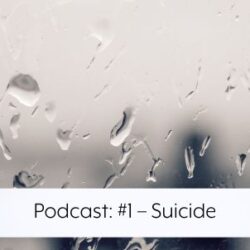 Podcast 1 - suicide