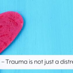 podcast-15-trauma-is-not-just-a-distressing-event