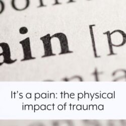 its-a-pain-the-physical-impact-of-trauma