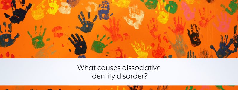 What causes dissociative identity disorder?