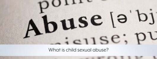 What is child sexual abuse?